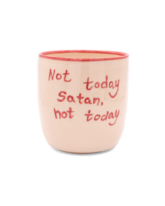 ceramiczny kubek z napisem "not today satan, not today"